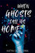 When Ghosts Call Us Home by Katya de Becerra