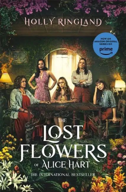 The Lost Flowers of Alice Hart by Holly Ringland