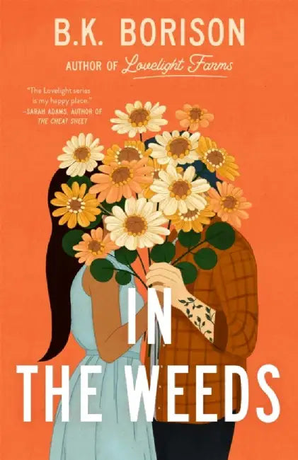 In the Weeds by B.K. Borison