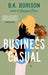 Business Casual by B.K. Borison