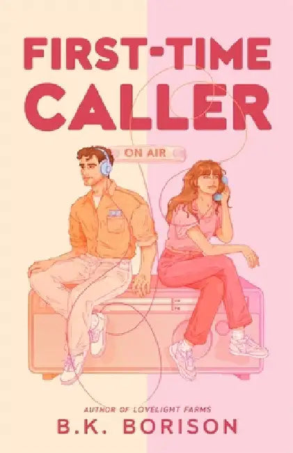 First Time Caller by B K Borison