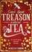 Can't Spell Treason Without Tea: A heart-warming cosy fantasy and an instant Sunday Times bestseller by Rebecca Thorne