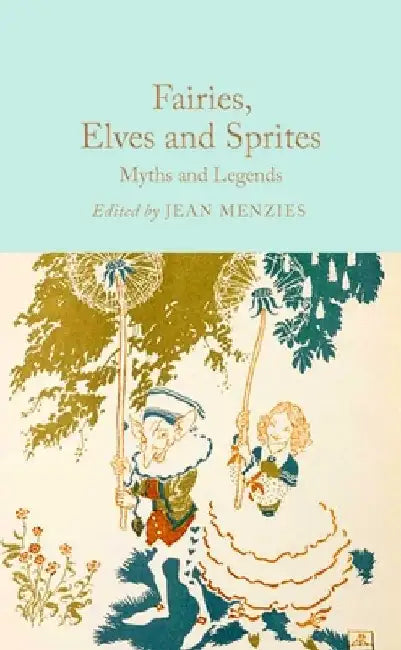 Fairies, Elves and Sprites by Jean Menzies