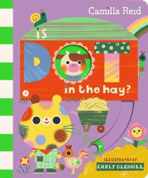 Is Dot In The Hay?  by Camilla Reid