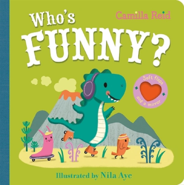 Who's Funny?: An Interactive Lift the Flap Book for Toddlers by Camilla Reid