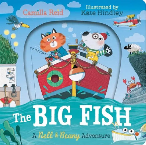 Nell And Beany: The Big Fish by Camilla Reid