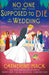 No one was Supposed to Die at this Wedding by Catherine Mack
