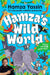 Hamza's Wild World: The essential book for animal fans by Hamza Yassin