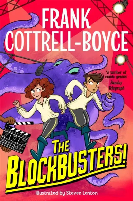 The Blockbusters! by Frank Cottrell-Boyce, Steven Lenton