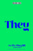 He, She, They, Us by Charlie Castelletti