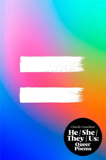 He, She, They, Us by Charlie Castelletti