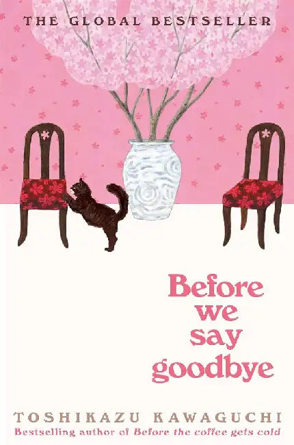 Before We Say Goodbye* by Toshikazu Kawaguchi