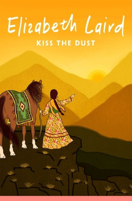 Kiss the Dust by Elizabeth Laird
