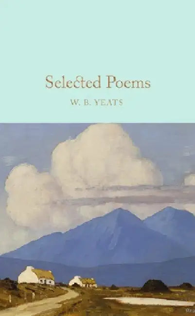 Selected Poems by W. B. Yeats
