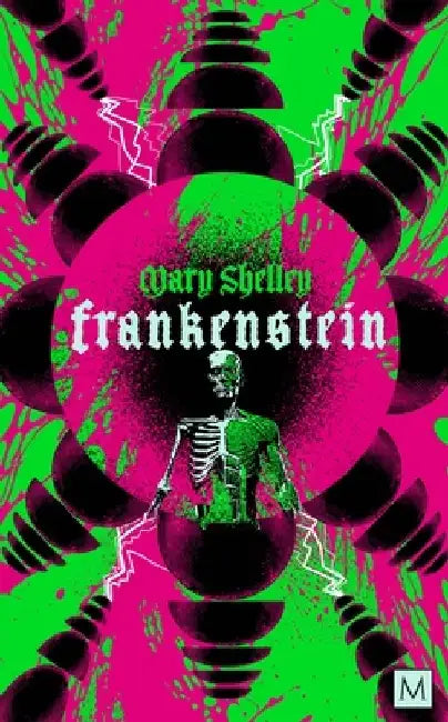 Frankenstein by Mary Shelley