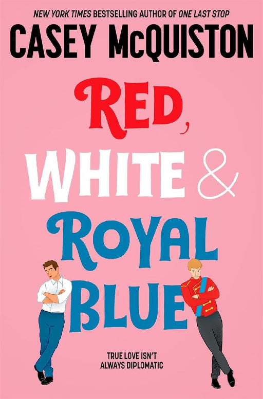 Red White  Royal Blue by Casey Mcquiston
