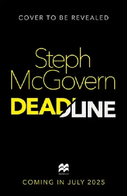 Deadline by Steph McGovern