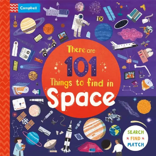 There are 101 Things to Find in Space by Campbell Books