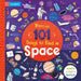There are 101 Things to Find in Space by Campbell Books