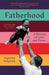 Fatherhood: A History of Love and Power by Augustine Sedgewick