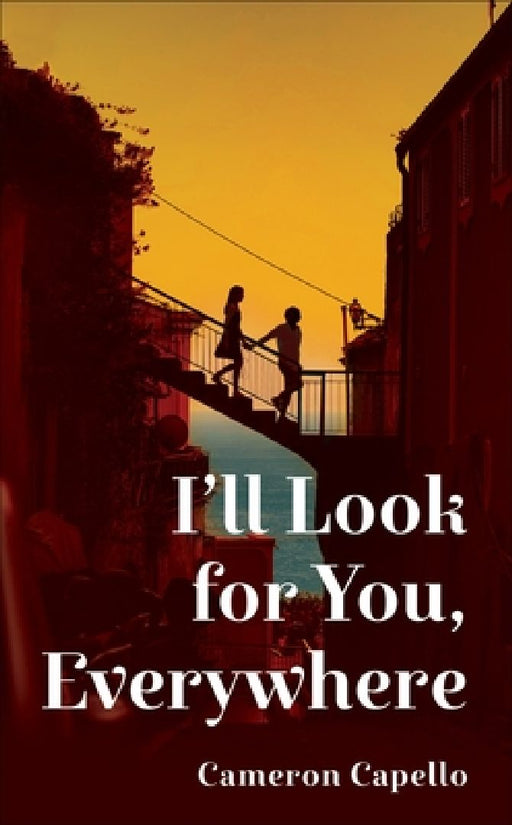 I Will Look For You Everywhere by Cameron,Capello