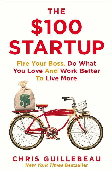 The $100 Startup by Guillebeau ,Chris