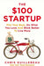 The $100 Startup by Guillebeau ,Chris
