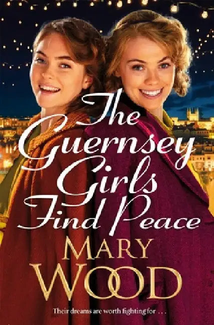The Guernsey Girls Find Peace by Mary Wood