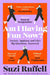 Am I Having Fun Now?: Anxiety, Applause and Life's Big Questions, Answered by Suzi Ruffell