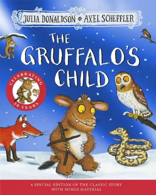 The Gruffalo's Child 20th Anniversary Edition by Julia Donaldson