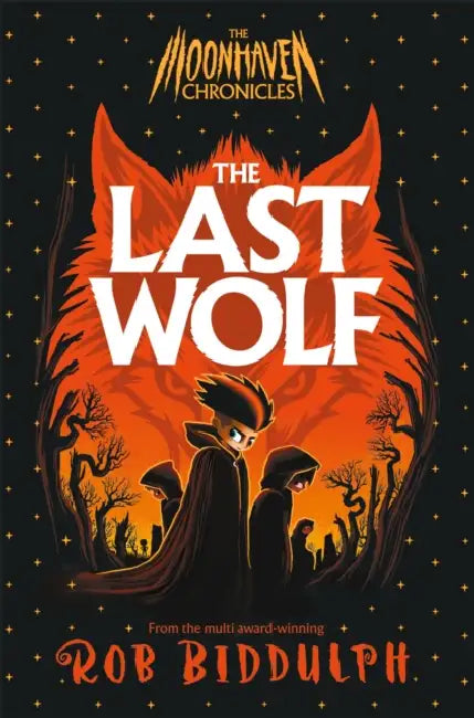 The Last Wolf by Rob Biddulph