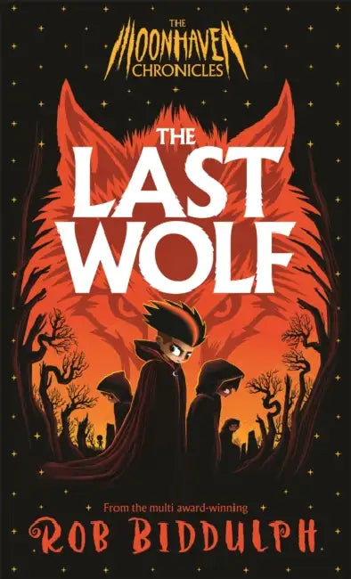 The Last Wolf by Rob Biddulph