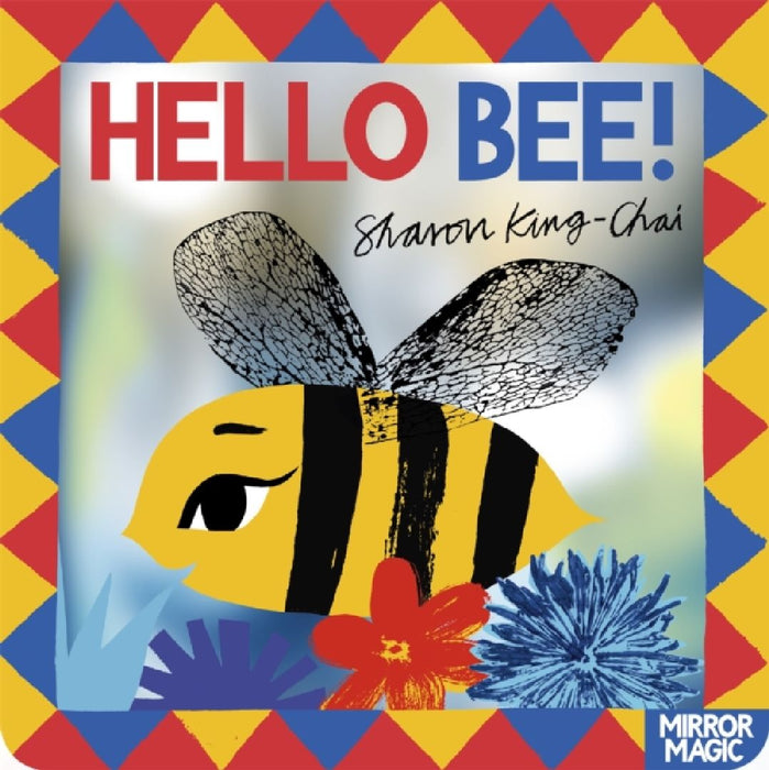 Hello Bee! by Sharon King-Chai