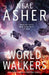World Walkers: A thrilling sci-fi action adventure on the battle for Earth's future by Neal Asher