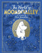 The Moomins: The World of Moominvalley: 80th Anniversary Edition - A Stunning Gift Book Containing Everything You Need to Know about the Moomins by Tove Jansson