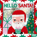 Hello Santa! by Sharon King-Chai