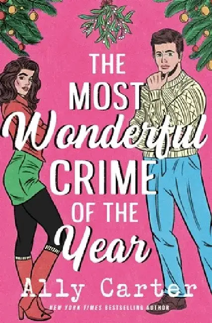 The Most Wonderful Crime of the Year by Ally Carter