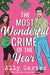 The Most Wonderful Crime of the Year by Ally Carter