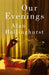 Our Evenings by Hollinghurst Alam