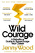 Wild Courage by Jenny Wood