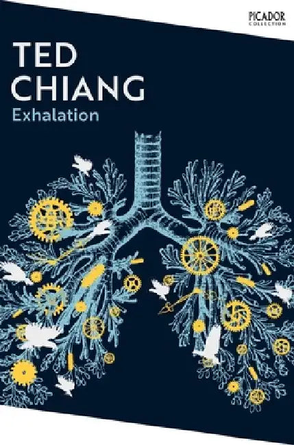 Exhalation by Ted Chiang