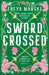 Swordcrossed by Freya Marske