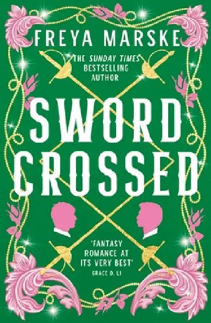 Swordcrossed: A queer fantasy with a steamy rivals-to-lovers romance by Freya Marske