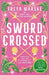 Swordcrossed by Freya Marske