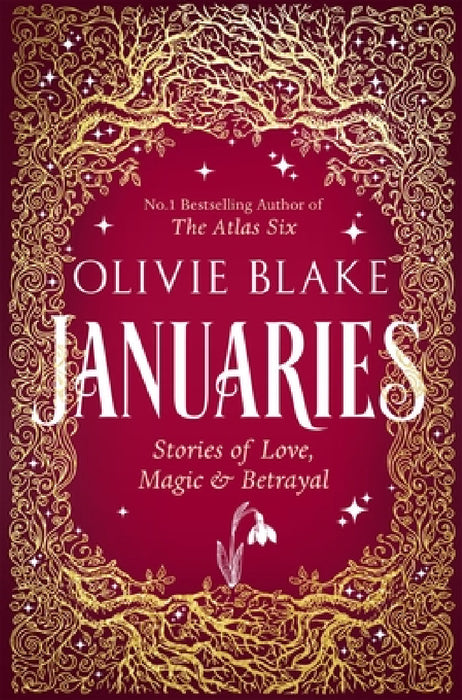 Januaries: Stories of Love, Magic & Betrayal by Olivie Blake