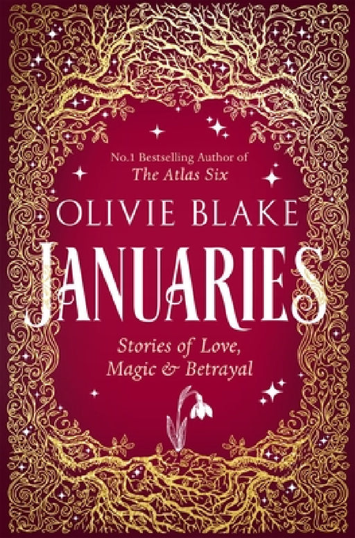Januaries: Stories of Love, Magic & Betrayal by Olivie Blake