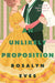 An Unlikely Proposition by Rosalyn Eves
