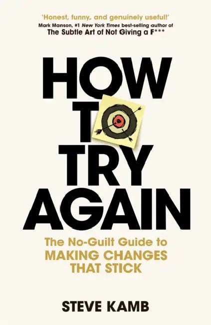 How To Try Again by Steve Kamb