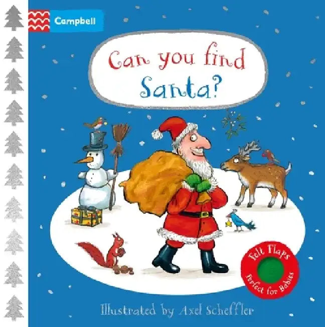 Can You Find Santa?: A Felt Flaps Book by Axel Scheffler