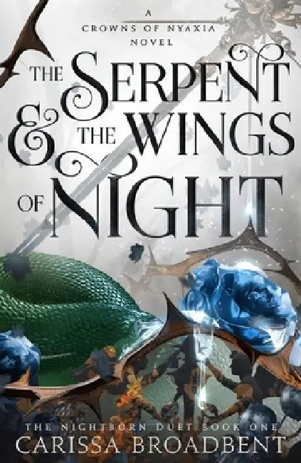 The Serpent and the Wings of Night by Carissa Broadbent